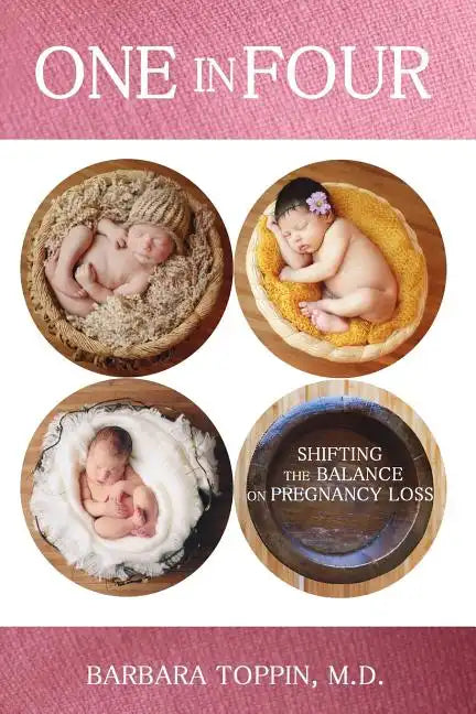 One in Four: Shifting the Balance on Pregnancy Loss - Paperback