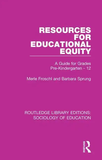 Resources for Educational Equity: A Guide for Grades Pre-Kindergarten - 12 - Paperback