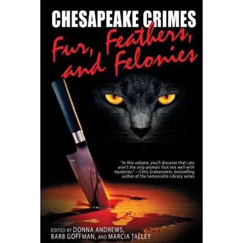 Chesapeake Crimes: Fur, Feathers, and Felonies - Paperback