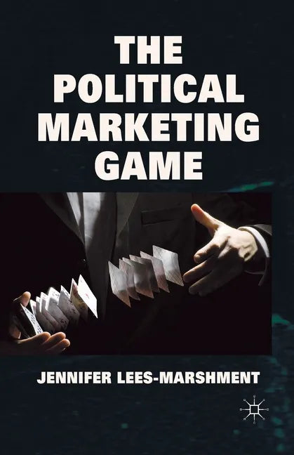 The Political Marketing Game - Paperback
