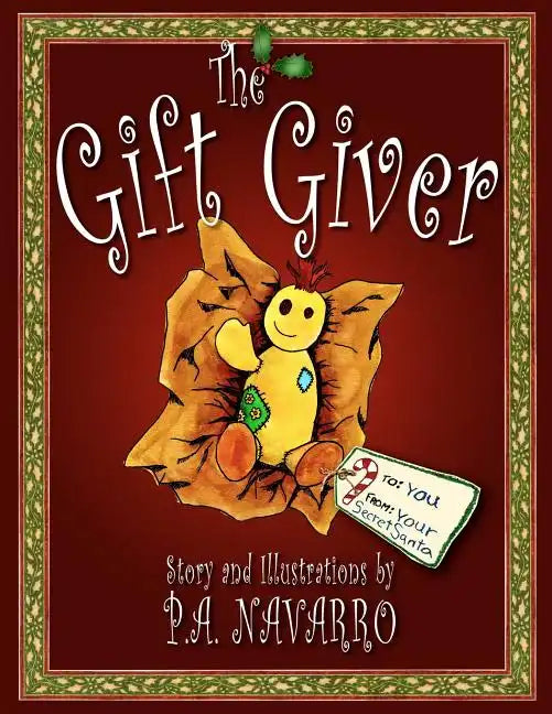The Gift Giver: A Christmas Story for Children of All Ages - Paperback