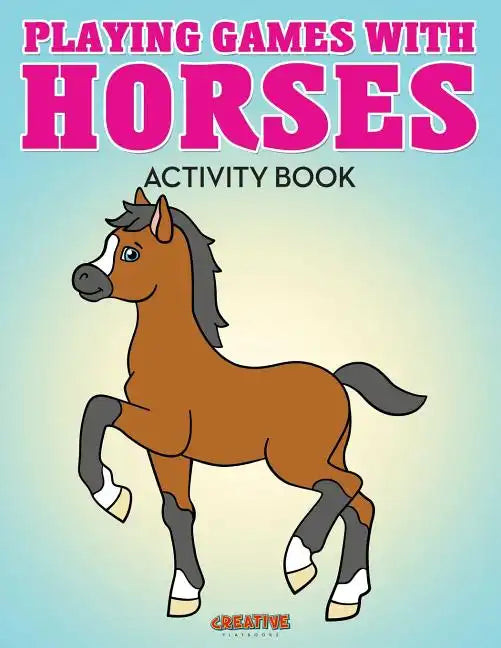 Playing Games with Horses Activity Book - Paperback