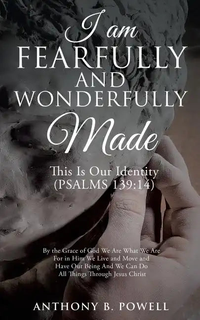 I Am Fearfully and Wonderfully Made - Paperback