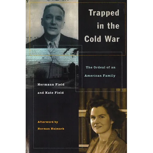 Trapped in the Cold War: The Ordeal of an American Family - Hardcover