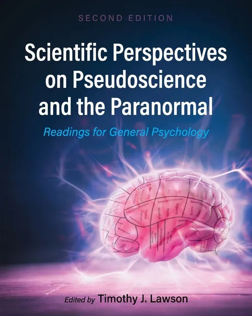 Scientific Perspectives on Pseudoscience and the Paranormal: Readings for General Psychology - Paperback