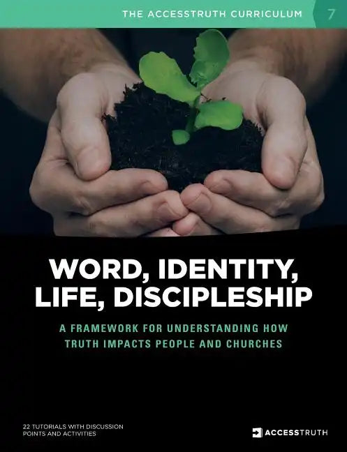 Word, Identity, Life, Discipleship (W.I.L.D.): A framework for understanding how Truth impacts people and churches - Paperback