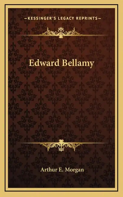 Edward Bellamy - Hardcover