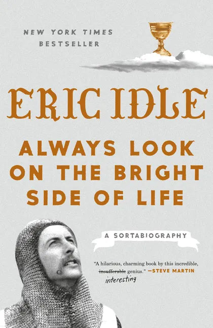 Always Look on the Bright Side of Life: A Sortabiography - Paperback