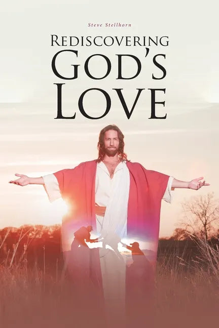 Rediscovering God's Love - Paperback