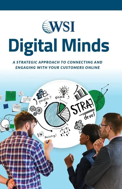 Digital Minds: A Strategic Approach to Connecting and Engaging with Your Customers Online - Paperback