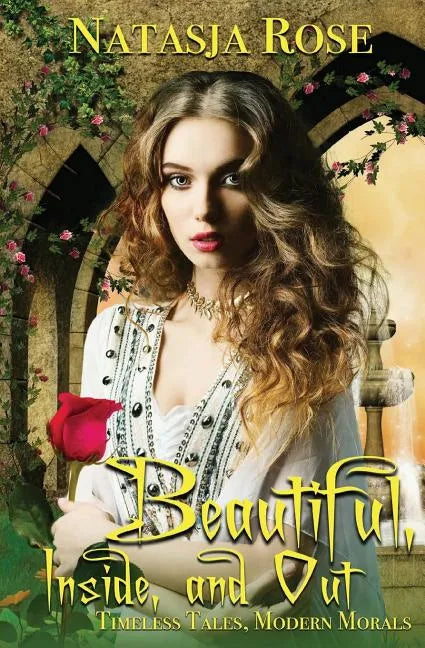 Beautiful, Inside and Out - Paperback