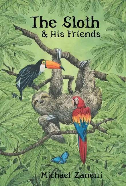 The Sloth and His Friends - Hardcover