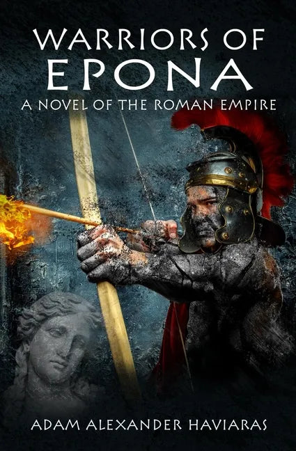 Warriors of Epona: A Novel of the Roman Empire - Paperback