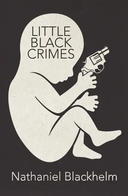 Little Black Crimes: Stories - Paperback