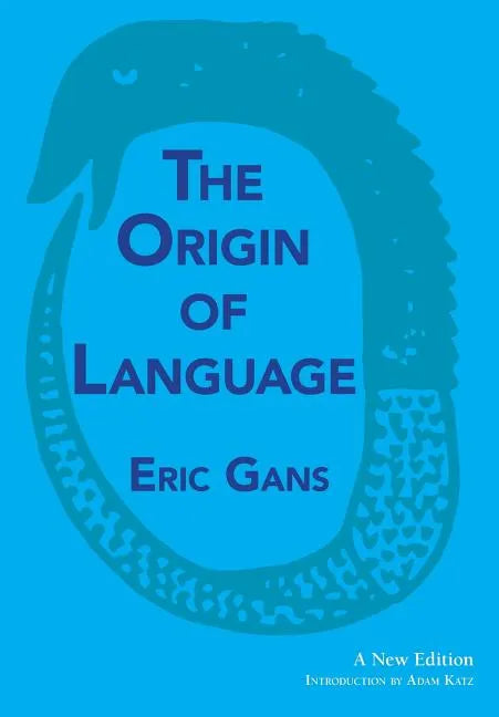 The Origin of Language: A New Edition - Hardcover