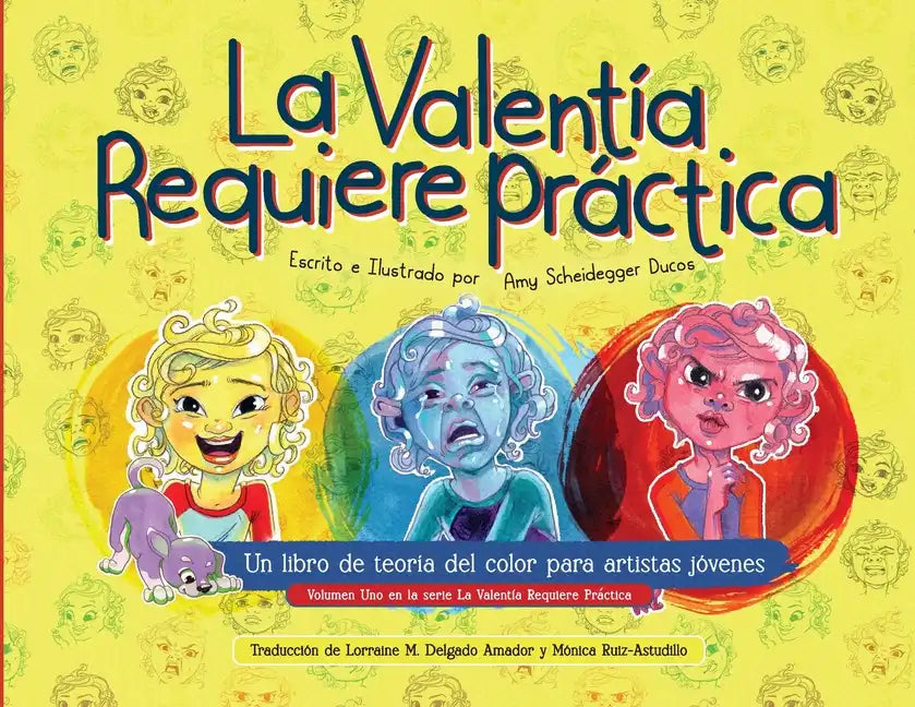El Valentia Requiere Práctica: Un libro de teoría del color para artistas jóvenes - Paperback