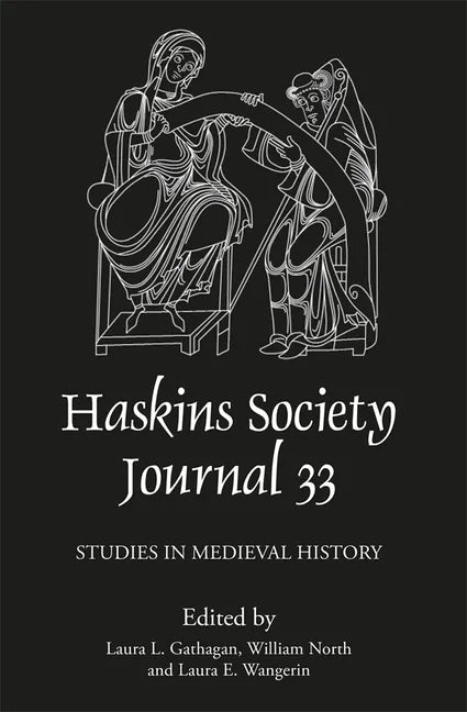 The Haskins Society Journal 33: 2021. Studies in Medieval History - Hardcover
