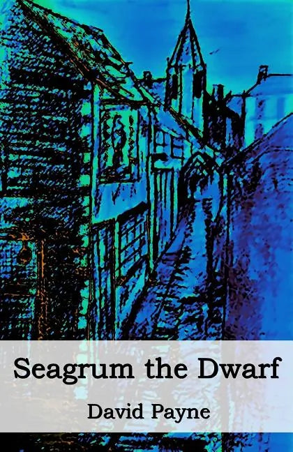 Seagrum The Dwarf - Paperback