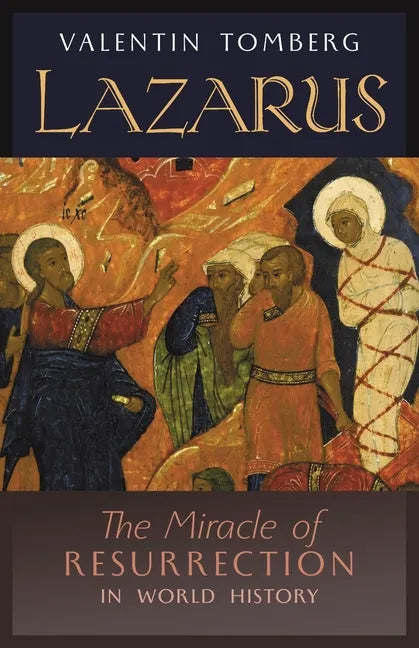Lazarus: The Miracle of Resurrection in World History - Paperback