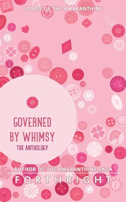 Governed by Whimsy: The Anthology - Paperback