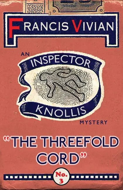 The Threefold Cord: An Inspector Knollis Mystery - Paperback