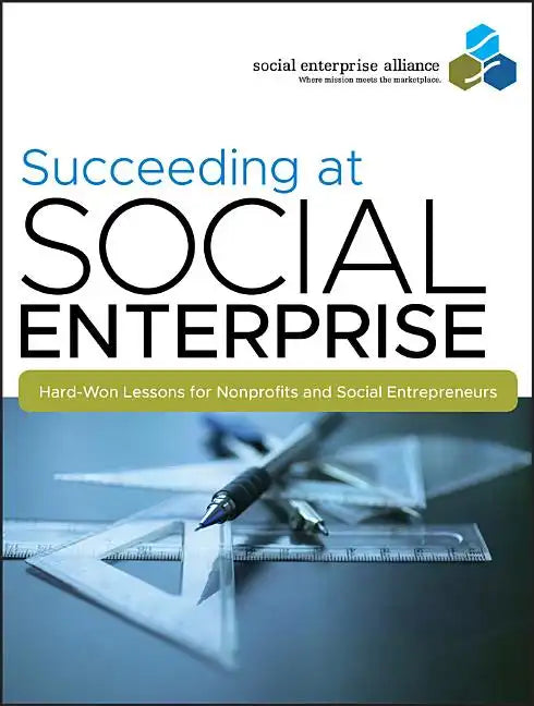 Succeeding at Social Enterpris - Paperback