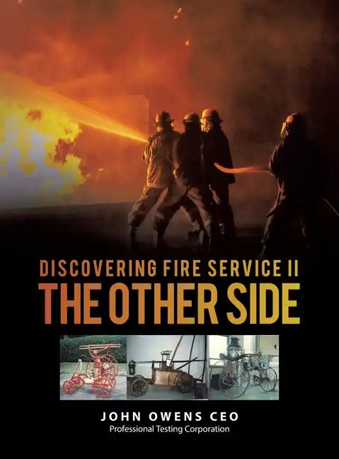 Discovering Fire Service II The Other Side - Hardcover