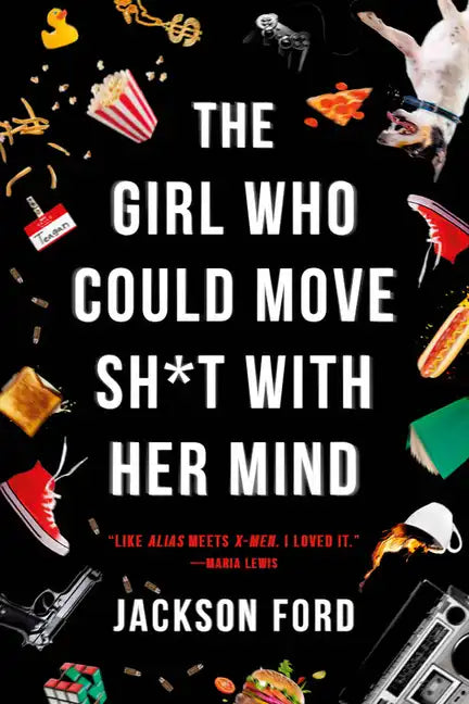 The Girl Who Could Move Sh*t with Her Mind - Paperback