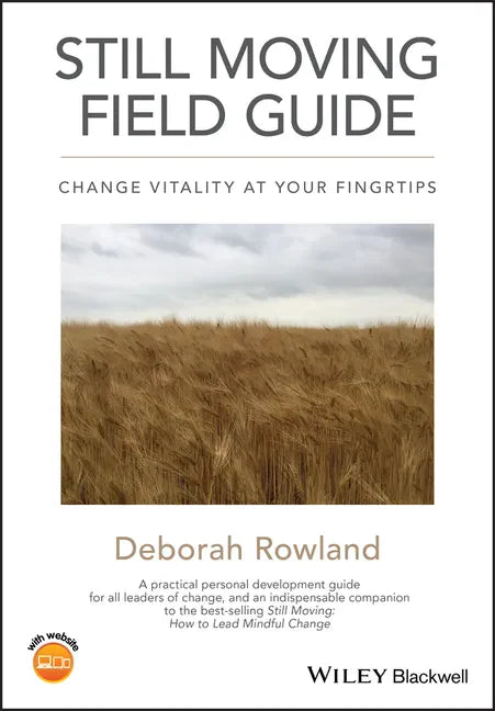 Still Moving Field Guide: Change Vitality at Your Fingertips - Paperback