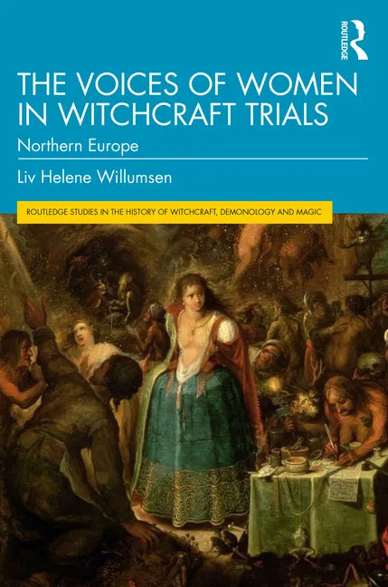 The Voices of Women in Witchcraft Trials: Northern Europe - Paperback