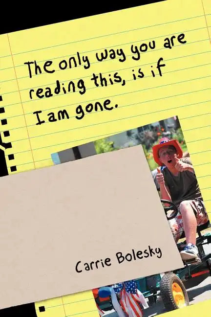 The only way you are reading this, is if I am gone. - Paperback