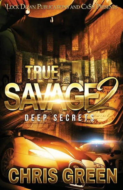 True Savage 2: Deep Secrets - Paperback