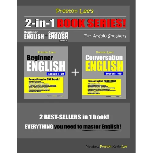 Preston Lee's 2-in-1 Book Series! Beginner English & Conversation English Lesson 1 - 60 For Arabic Speakers - Paperback
