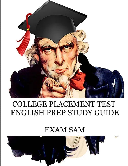 College Placement Test English Prep Study Guide: 575 Reading and Writing CPT Practice Questions - Paperback