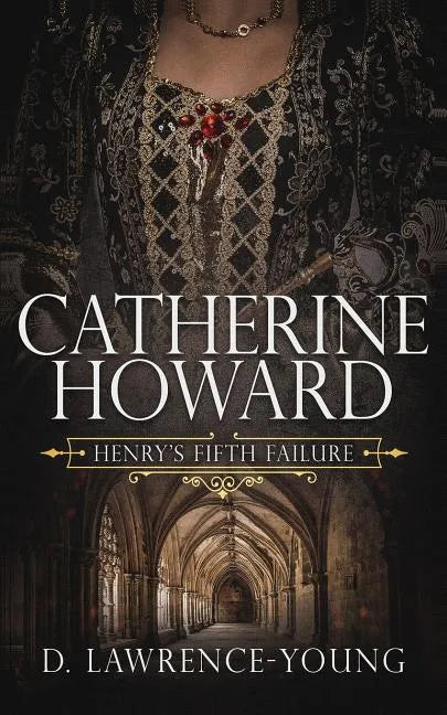 Catherine Howard: Wife and Mistress - Paperback