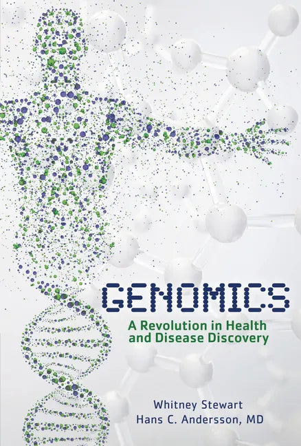 Genomics: A Revolution in Health and Disease Discovery - Library Binding