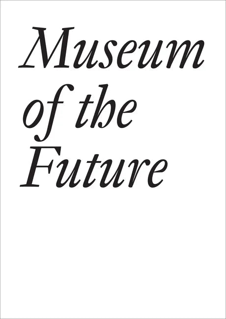 Museum of the Future - Paperback