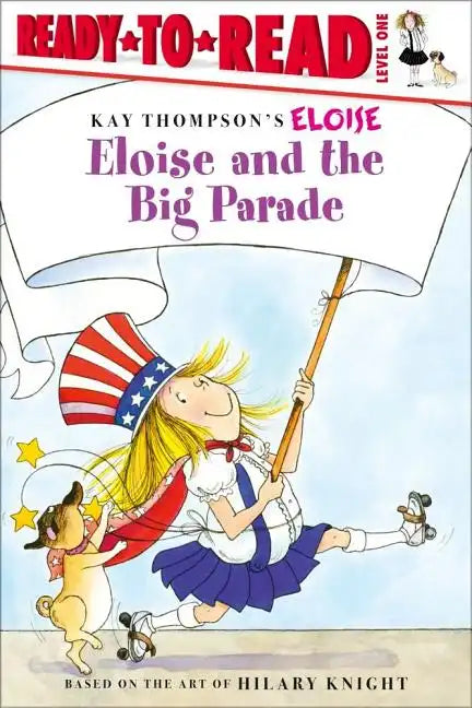 Eloise and the Big Parade: Ready-To-Read Level 1 - Paperback
