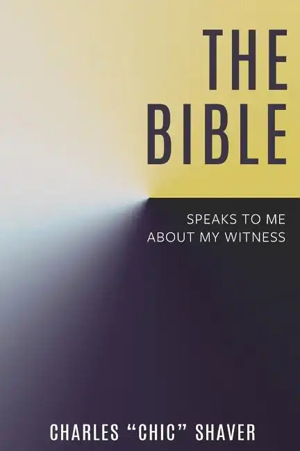 The Bible Speaks to Me About My Witness - Paperback