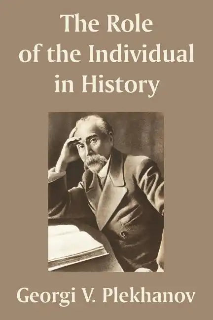 The Role of the Individual in History - Paperback