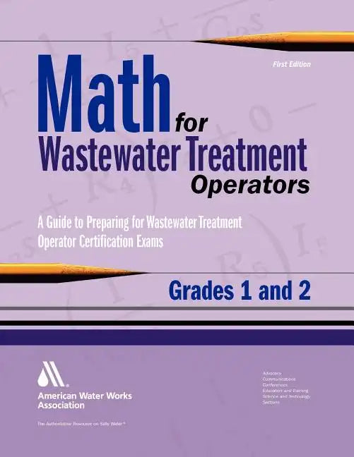 Math for Wastewater Treatment Operators, Grades I & II - Paperback