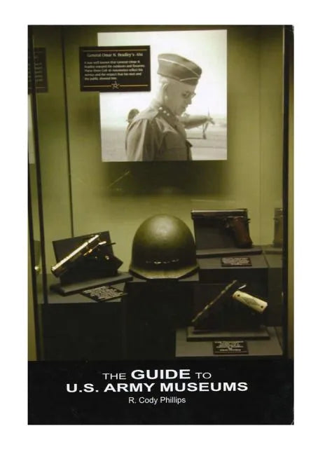 The Guide to U.S. Army Museums - Paperback