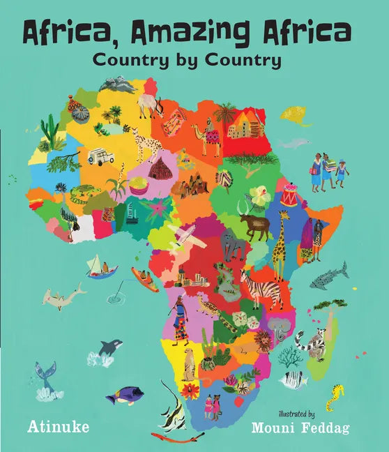 Africa, Amazing Africa: Country by Country - Hardcover