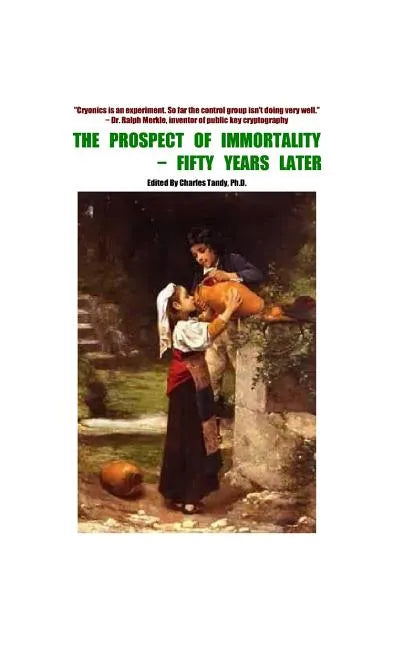 The Prospect of Immortality - Fifty Years Later - Hardcover