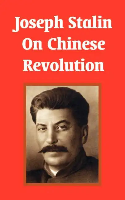 Joseph Stalin On Chinese Revolution - Paperback