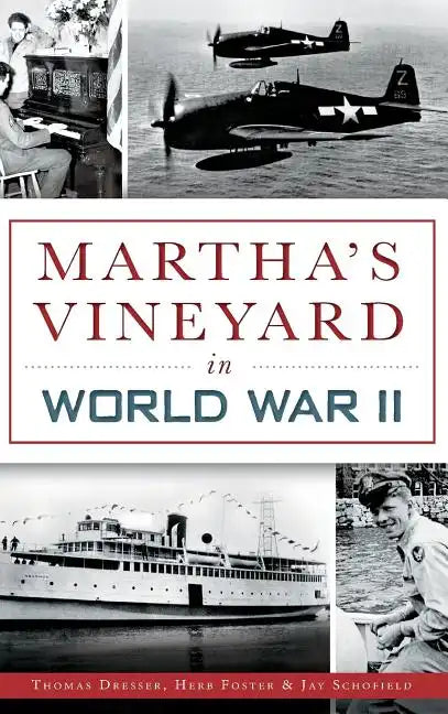 Martha's Vineyard in World War II - Hardcover