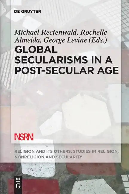 Global Secularisms in a Post-Secular Age - Paperback