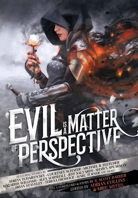 Evil is a Matter of Perspective: An Anthology of Antagonists - Hardcover