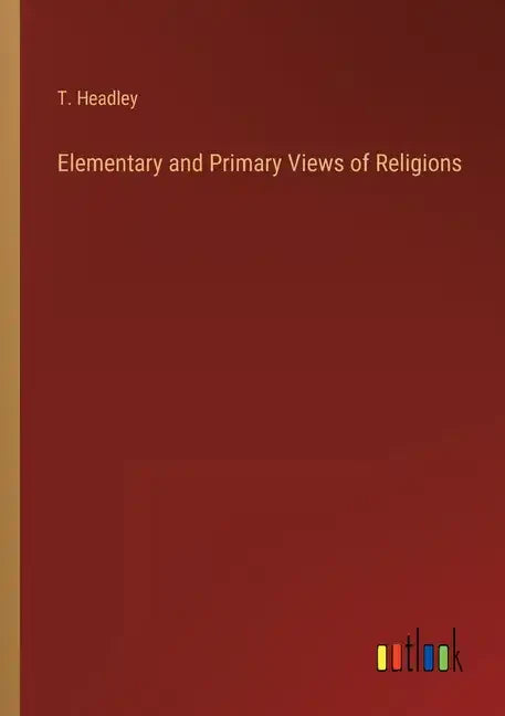 Elementary and Primary Views of Religions - Paperback