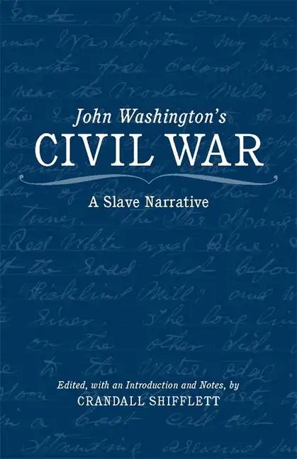 John Washington's Civil War: A Slave Narrative - Paperback
